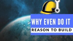 Why Should You World Build?